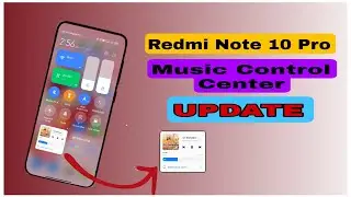 How Do I Activate My Redmi Note 10 Pro Music Control Center || How do I add music center to my Redmi