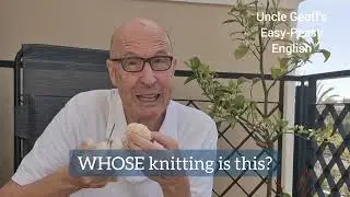 How To Use WHOSE - English Grammar Lessons with Uncle Geoff