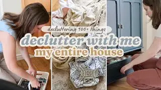 DECLUTTERING My ENTIRE House | I Decluttered Over 100 Things | Organize With Me