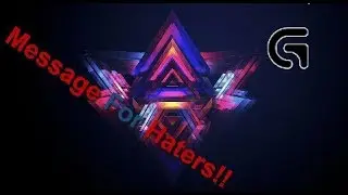 Message for haters!!