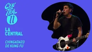 Central 11 TV - Chingadazo de Kung Fu en La Central (09/02/2019)