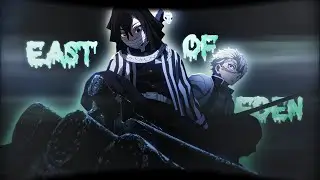 Demon Slayer | East Of Eden | [Edit/AMV] | 4K
