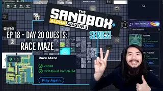 Sandbox Alpha Season 2 - Day 20: Race Maze