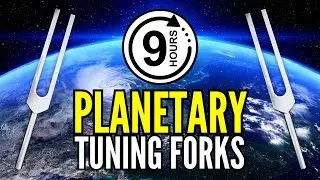 9 HOURS Harness Cosmic Energy While You Sleep! 13 Planetary Tuning Forks
