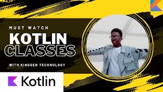 Kotlin Classes Create your first class in Kotlin