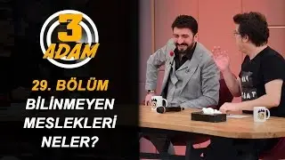 Mesut Yar ve Ferman Toprak'ın Bilinmeyen Meslekleri... | 3 Adam