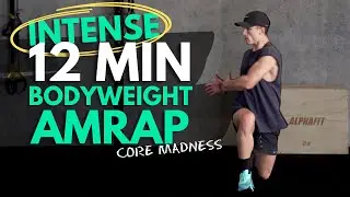 Full Body Core Madness - 12 Min BodyWeight AMRAP