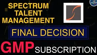 Spectrum Talent Management IPO Final Decision ll Current GMP Today and Subscription Status