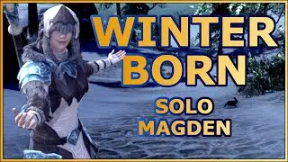 ESO - Winterborn - Solo Magicka Warden for ALL Solo Content! Update 37 - Scribes of Fate Patch