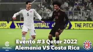 SIMULACIÓN FASE GRUPOS #3 QATAR 2022 | COSTA RICA VS ALEMANIA| EFOOTBALL 2023