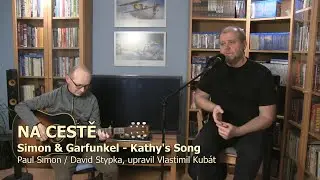 Na cestě (Simon & Garfunkel - Kathy's Song)