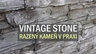 VINTAGE STONE   razený kameň v praxi