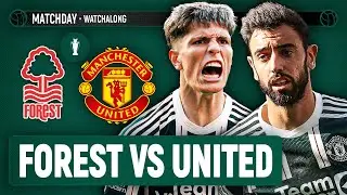 Nottingham Forest 2-1 Manchester United | LIVE STREAM Watchalong | Premier League