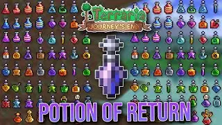 Terraria Journeys End | Best Potion? | Potion of Return | Teleport around Your World!