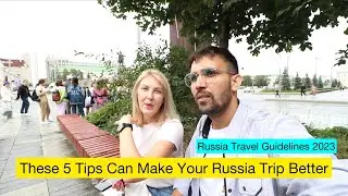 How to Make Your Russia Trip Easy ? Russia Travel Guidelines in Hindi 2023