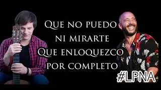 LA KONGA FT NAHUEL PENNISI - MI UNIVERSO PARALELO - LETRA