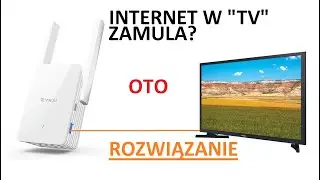 Co zrobić jak telewizor gubi sygnał WiFi - Internet zamula -Netfliks się zawiesza? Konsola Gubi NET?