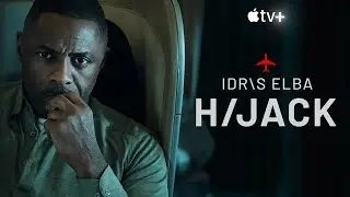 Hijack TV Series Official Trailer 2023