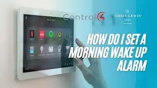 Control4 - How Do I Set a Morning Wake Up Alarm