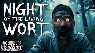 Night of the Living Wort | DrHans’ Halloween Homebrew Horror Story