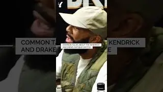 Commons says the Kendrick and Drake battle/beef was the greatest ever