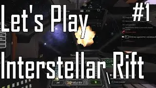Interstellar Rift - A Lot of Detail - Let's Play ep. 1