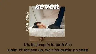 Seven-정국 Jung Kook ( feat.Latto) Lyrics