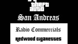 Grand Theft Auto: San Andreas - Radio Commercials (Redwood Cigarettes)