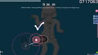 WTFast | A Perfect Life [Super Ultra Mega Extra] DT 98.98% FC | 712PP