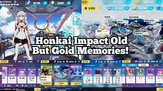Honkai Impact Old but Gold Memories! Let's confuse the new Captain