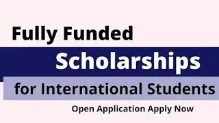ONGOING SCHOLARSHIPS FOR INTERNATIONAL STUDENTS