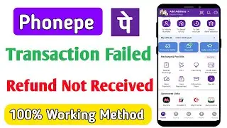 phonepe failed transaction refund not received