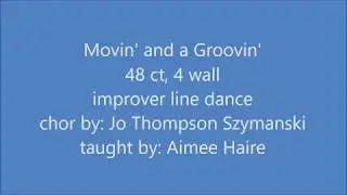 Movin' and a Groovin' line dance