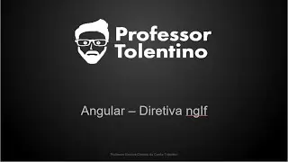 Diretiva ngIf - Conceitos e Prática