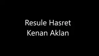 Resule Hasret-Kenan Aklan