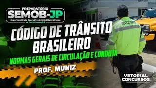 CTB - Normas de Circulação e Conduta (Questões)  |  SEMOB-JP  |  Agente de Mobilidade Urbana