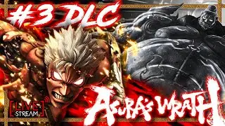 Asura's Wrath BLIND Playthrough - Part 3 DLC WATCH PARTY