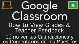 Google Classroom: How to View Grades and Teacher Feedback