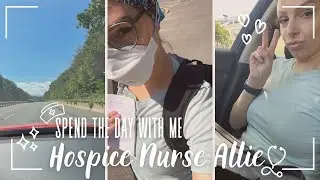 HOSPICE NURSE | DAY IN THE LIFE | WEEKEND HOSPICE NURSE