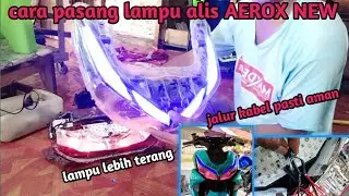 Terlengkap✓cara pasang lampu alis  aerox new