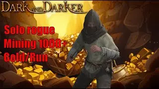 Mining Is The Best Solo Money Maker | Dark and Darker