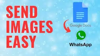 How To Send Images From Google Docs to Whatsapp on Your Android Phone | Simple and Easy