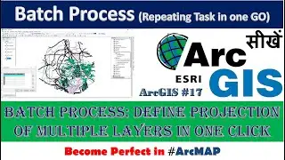ArcGIS Tutorial 17: Batch process tool (Important tool to save time)
