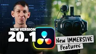 NEW IMMERSIVE Editing, Fusion and Delivery features - DaVinci Resolve 20.1