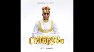 Delly Benson Mwen s'on chanpyonOfficial Video4k Holysongs Ministries