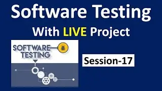 Manual Testing with Live Project | Session-17