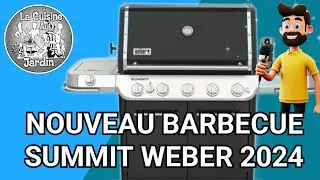 NOUVEAU SUMMIT 2024 DES BARBECUES WEBER