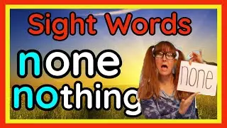 None and Nothing | Trick Words | Sight Word Song | Nitty Gritty Phonics None and Nothing