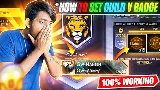 HOW TO GET GUILD V BADGE IN FREE FIRE || GUILD V BADGE KAISE MILEGA || GUILD 2.0 FREE FIRE