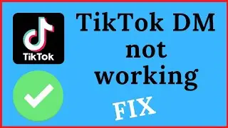 Tiktok is Down | Tiktok DM not sending not working | Fix can't send messages on TikTok